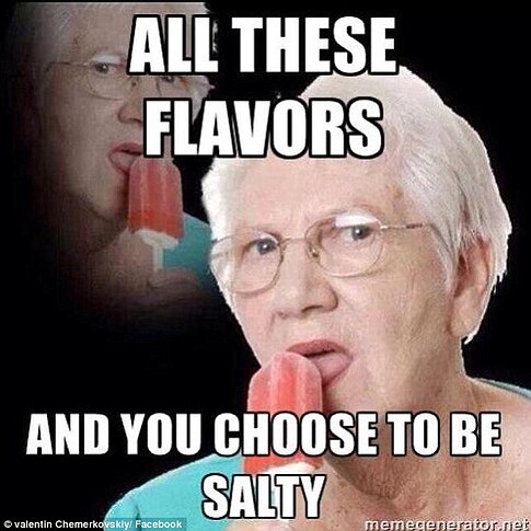 All-These-Flavors-And-You-Choose-To-Be-Salty-Funny-Girl-Meme-Picture-1219482743